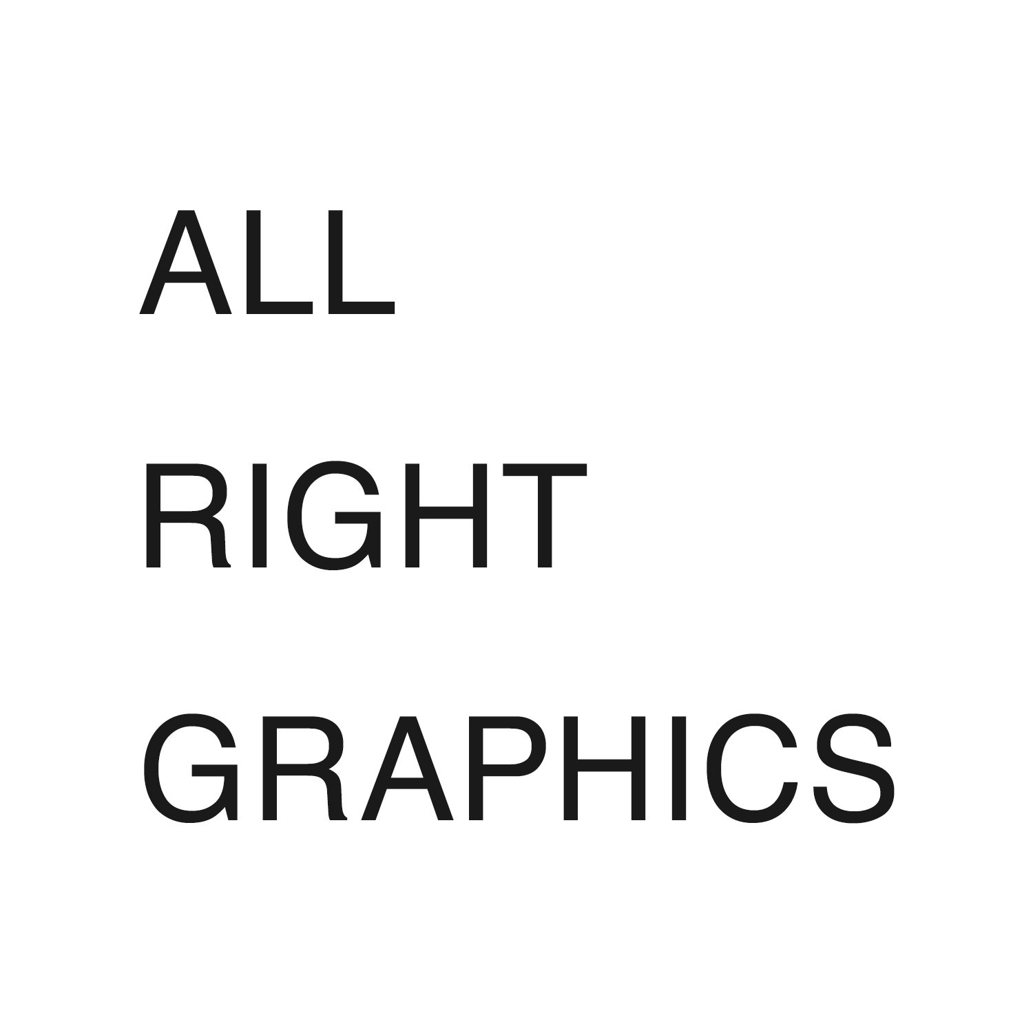 ALL RIGHT GRAPHICS